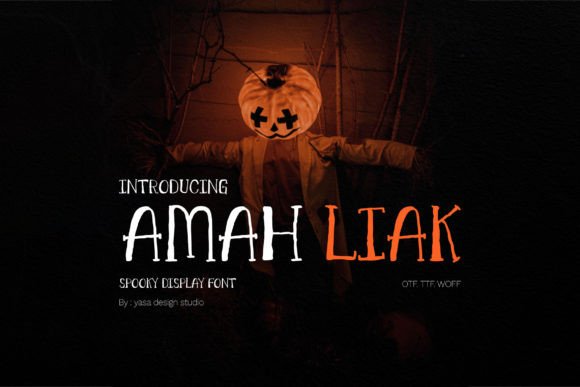 Amah Liak: A Spooky-Yet-Stylish Font for Memorable Branding