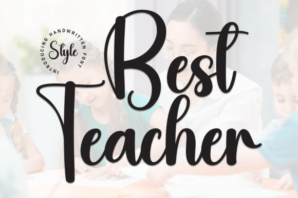 Best Teacher Font: A Friendly Handwritten Display Typeface for Digital Brands