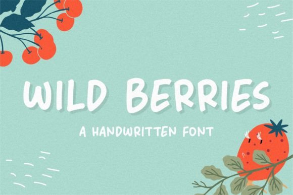 Wild Berries Handwritten Font for Handmade Charm
