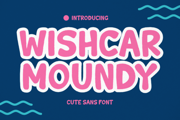 Wishcar Moundy: A Cute Sans Font That Actually Works in Campaigns